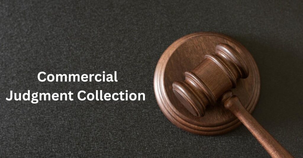 commercial judgment collection